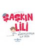 Şaşkın Lili ve Anaokulunda İlk Gün  (4022)