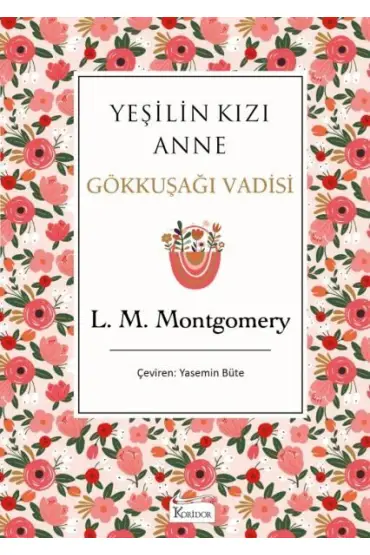 Yeşilin Kızı Anne 7 - Gökkuşağı Vadisi (Bez Ciltli)  (4022)