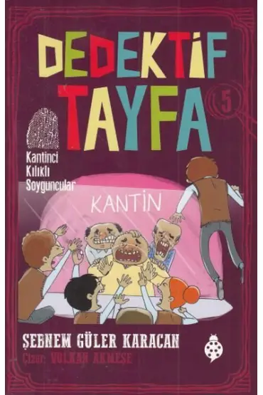 Dedektif Tayfa 5 - Kantinci Kılıklı Soyguncular  (4022)