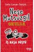 Neşe Mutsuzgil Okulda - İş Başa Düştü  (4022)