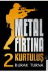 Metal Fırtına 2 - Kurtuluş  (4022)