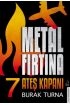 Metal Fırtına 7 - Ateş Kapanı  (4022)