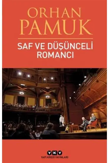 Saf ve Düşünceli Romancı  (4022)