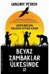 Beyaz Zambaklar Ülkesinde  (4022)