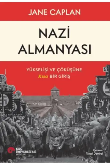 Nazi Almanyası Yükselişi Ve Çöküşüne Kısa Bir Giriş  (4022)