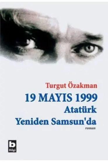 19 Mayıs 1999 Atatürk Yeniden Samsun'da (Birleştirilmiş 2 cilt)  (4022)