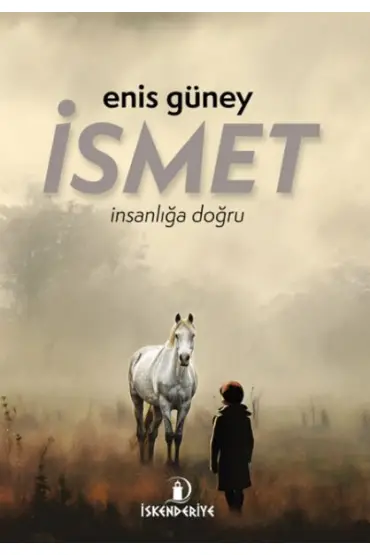 İsmet – İnsanlığa Doğru  (4022)