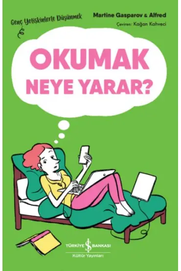 Okumak Neye Yarar? – Genç Yetişkinlerle Düşünmek  (4022)