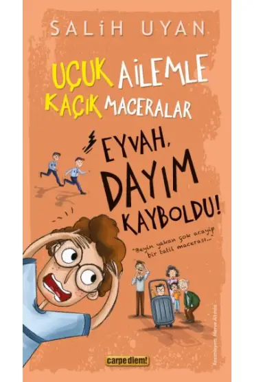 Eyvah, Dayım Kayboldu! - Uçuk Kaçık Ailemle Maceralar  (4022)