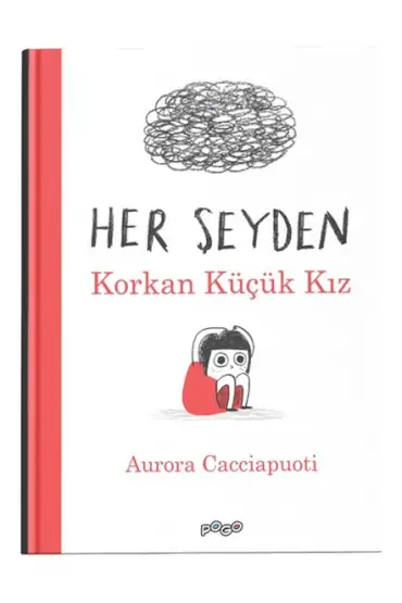 Her Şeyden Korkan Küçük Kız (Ciltli)  (4022)