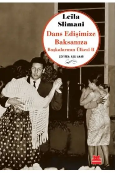 Dans Edişimize Baksanıza Başkalarının Ülkesi II  (4022)