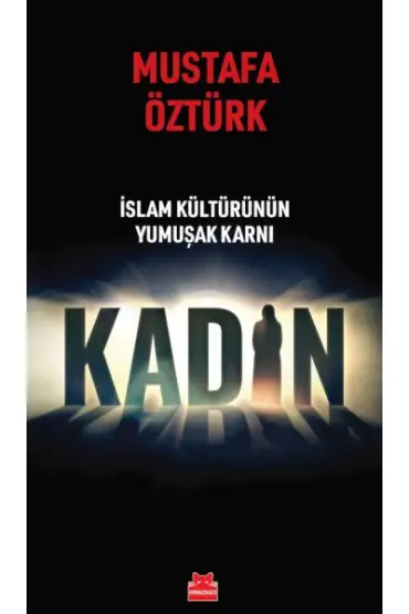 İslam Kültürünün Yumuşak Karnı Kadın  (4022)