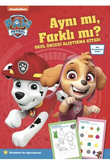 Paw Patrol - Aynı mı, Farklı mı? Okul Öncesi Alıştırma Kitabı  (4022)