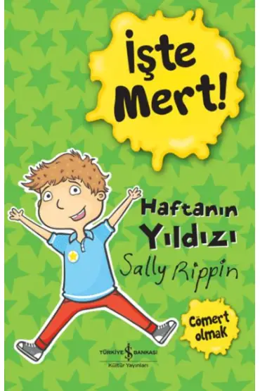 İşte Mert! – Haftanın Yıldızı – Cömert Olmak  (4022)