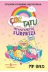 Çok Tatlı – Pijama Partisi Sürprizi  (4022)