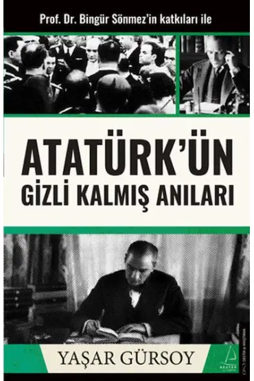 Atatürk’ün Gizli Kalmış Anıları  (4022)