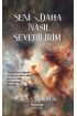 Seni Daha Nasıl Sevebilirim  (4022)