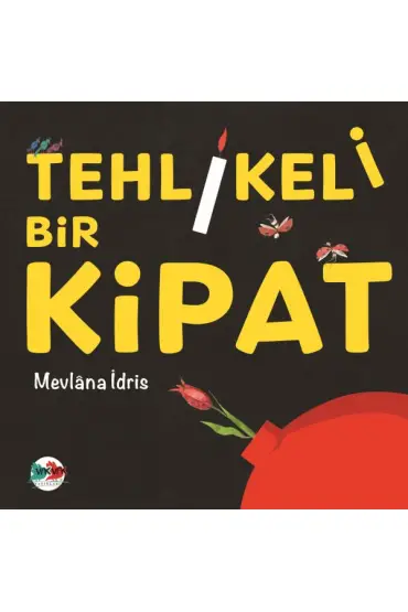 Tehlikeli Bir Kipat  (4022)