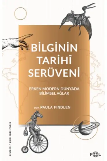 Bilginin Tarihî Serüveni –Erken Modern Dünyada Bilimsel Ağlar  (4022)