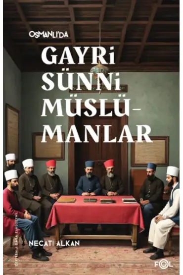 Osmanlı’da Gayrisünni Müslümanlar  (4022)