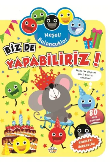 Neşeli Baloncuklar Biz De Yapabiliriz!  (4022)