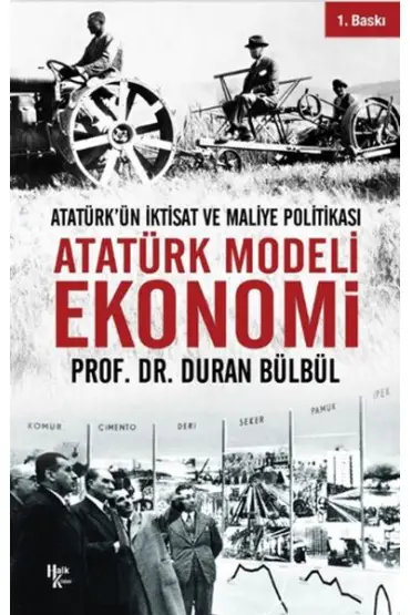 Atatürk Modeli Ekonomi - Atatürk’ün İktisat ve Maliye Politikası  (4022)