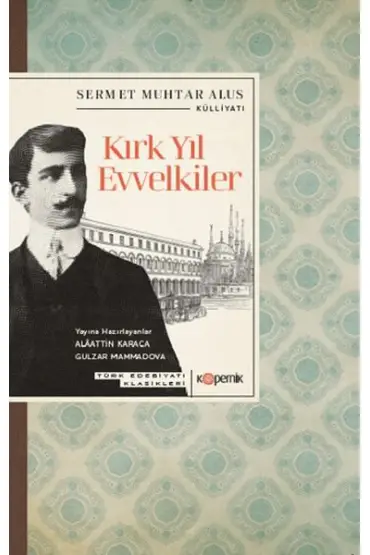 Kırk Yıl Evvelkiler  (4022)