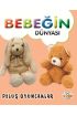 Bebeğin Dünyası Peluş Oyuncaklar  (4022)