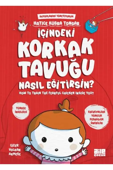 İçindeki Korkak Tavuğu Nasıl Eğitirsin  (4022)