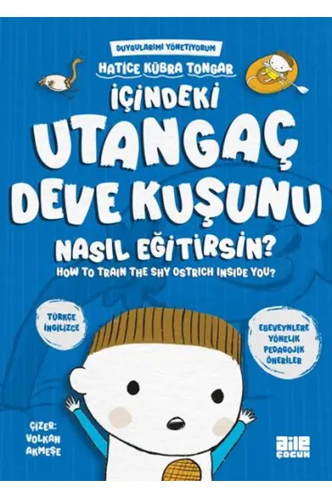 İçindeki Utangaç Deve Kuşunu Nasıl Eğitirsin  (4022)