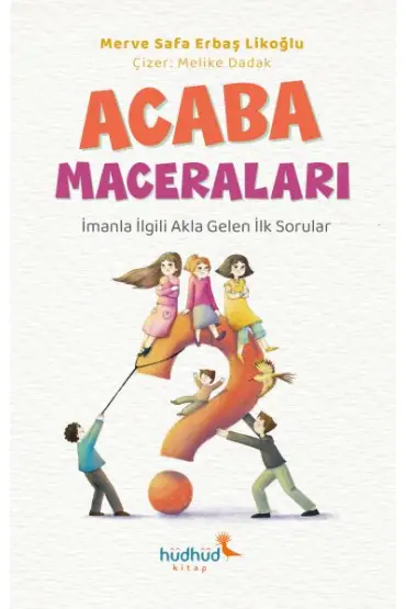 Acaba Maceraları - İmanla İlgili Akla Gelen İlk Sorular  (4022)