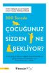 300 Soruda Çocuğunuz Sizden Ne Bekliyor?  (4022)