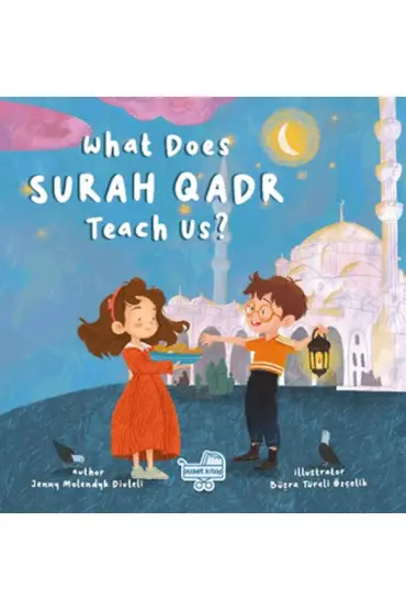 What Does Surah Qadr Teach Us? (İngilizce Kadir Suresi Bize Ne Anlatıyor?)  (4022)