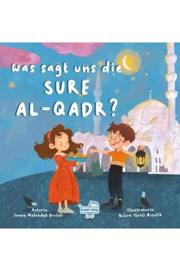 Was sagt uns die Sure Al-Qadr? (Almanca Kadir Suresi Bize Ne Anlatıyor?)  (4022)