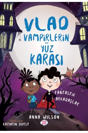 Vlad - Vampirlerin Yüz Karası 2 - Fantastik Arkadaşlar  (4022)