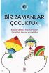 Bir Zamanlar Çocuktuk  (4022)