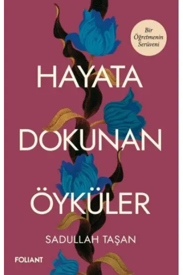 Hayata Dokunan Öyküler  (4022)