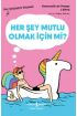 Her Şey Mutlu Olmak İçin Mi? – Genç Yetişkinlerle Düşünmek  (4022)