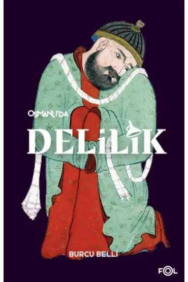 Osmanlı’da Delilik  (4022)