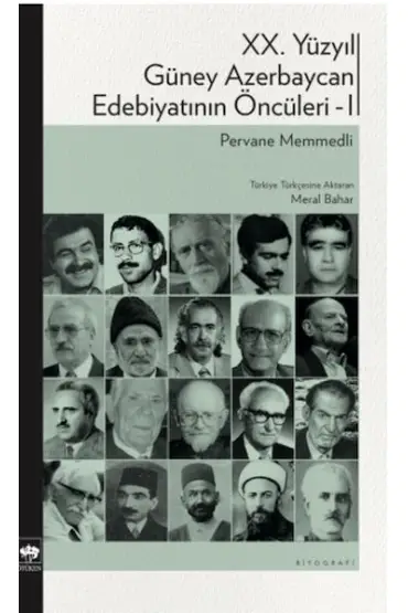 XX. Yüzyıl Güney Azerbaycan Edebiyatının Öncüleri 1  (4022)