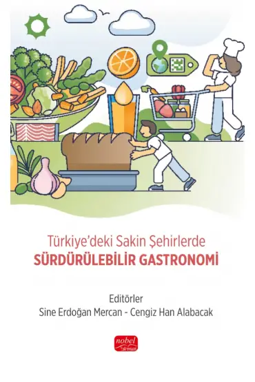 Türkiye’deki Sakin Şehirlerde SÜRDÜRÜLEBİLİR GASTRONOMİ