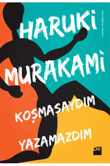 Koşmasaydım Yazamazdım  (4022)