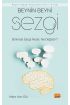 BEYNİN BEYNİ: SEZGİ - Bilimsel Sezgi Nedir, Ne Değildir? - Eğitim Psikolojisi - Cosmedrome