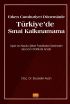 Erken Cumhuriyet Döneminde TÜRKİYE’DE SINAİ KALKINAMAMA - Muhasebe, Finans ve Bankacılık - Cosmedrome