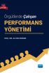 Örgütlerde Çalışan PERFORMANS YÖNETİMİ - İşletme Yönetimi ve Organizasyon - Cosmedrome