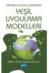 Değişen Dünya Üzerinde Yeşil Uygulama Modelleri - Uluslararası Ticaret ve Lojistik - Cosmedrome