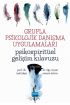 GRUPLA PSİKOLOJİK DANIŞMA UYGULAMALARI - Psikospiritüel Gelişim Kılavuzu - Rehberlik ve Psikolojik Danışma - Cosmedrome