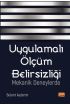 UYGULAMALI ÖLÇÜM BELİRSİZLİĞİ - Mekanik Deneylerde - Makine ve Otomotiv Mühendisliği - Cosmedrome