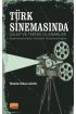 TÜRK SİNEMASINDA ÜSLUP VE TEKNİK OLANAKLAR -Kameramanlıktan Görüntü Yönetmenliğine - Radyo,Televizyon ve Sinema - Cosmedrome
