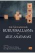 Aile İşletmelerinde Kurumsallaşma Ve Aile Anayasası - İşletme Yönetimi ve Organizasyon - Cosmedrome